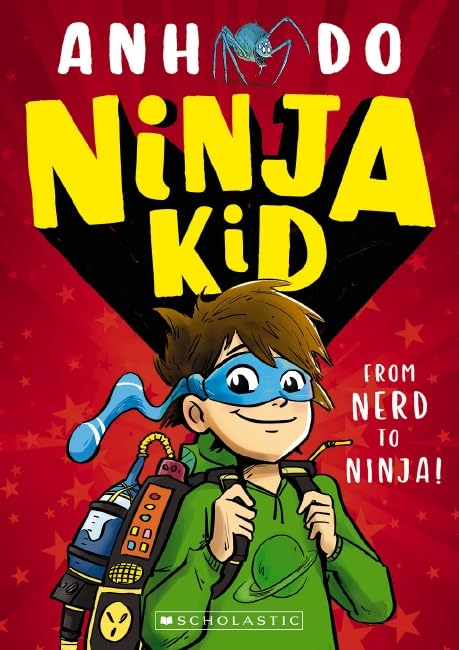 From Nerd to Ninja! (Ninja Kid 1) [Paperback] Do, Anh and Ley, Jeremy