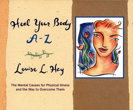 Heal Your Body A-Z Hay, Louise