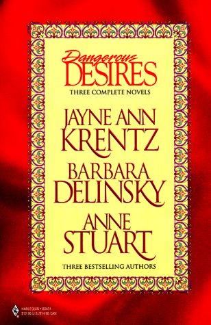 Dangerous Desires Krentz, Jayne Ann