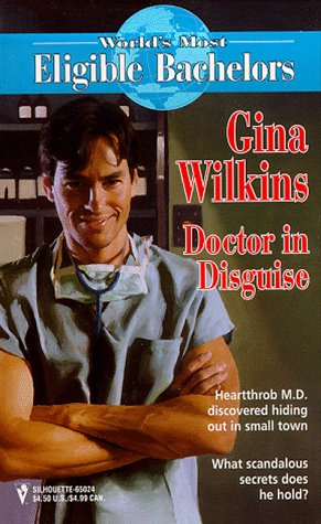 Doctor In Disguise [Mass Market Paperback] Gina Wilkins