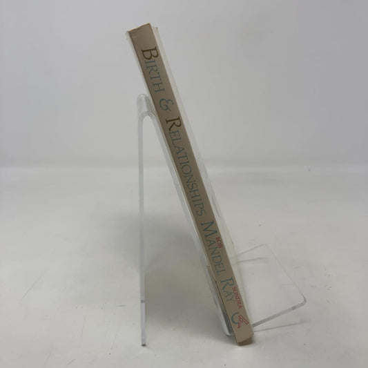 Birth and Relationships Ray, Sondra and Mandel, Bob