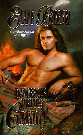 Dangerous Virtues: Chastity Barbieri, Elaine