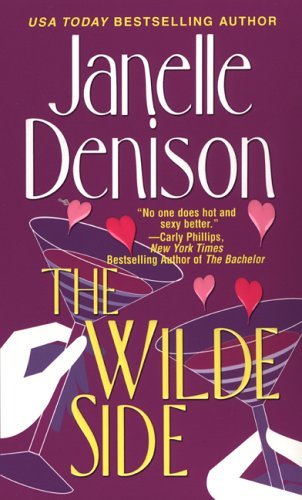 The Wilde Side [Mass Market Paperback] Denison, Janelle