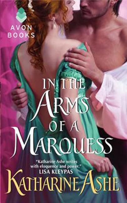 In the Arms of a Marquess: 3 [Mass Market Paperback] Ashe, Katharine