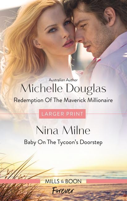 Redemption of the Maverick Millionaire/Baby on the Tycoon's Doo [Paperback] Douglas, Michelle and Milne, Nina