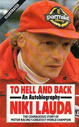 To Hell and Back Lauda, Niki and Volver, Herbert