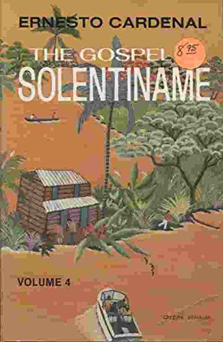 The Gospel in Solentiname: v. 4 Cardenal, Ernesto