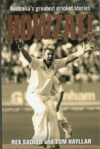 Howzat! [Paperback] Sadler Rex, Hayllar Tom