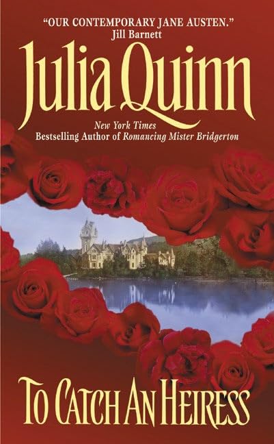 To Catch an Heiress [Mass Market Paperback] Quinn, Julia