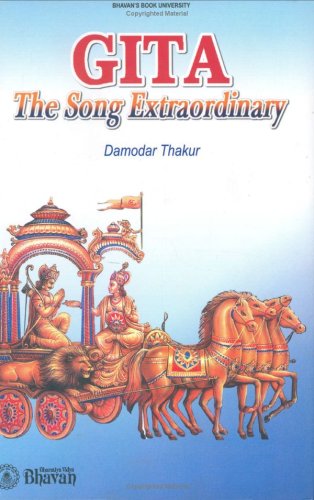 Gita ; The Song Extraordinary [Hardcover] Damodar Thakur