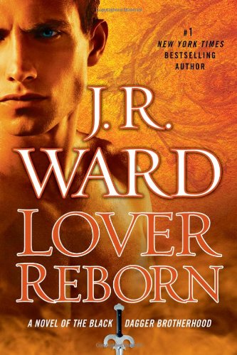 Lovern reborn. A novel of the Black Dagger Brotherhood Ward, J. R.