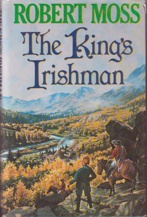 The King's Irishman Moss, Robert