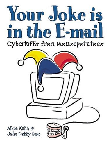 Your Joke is in the E-Mail: Cyberlaffs from Mousepotatoes