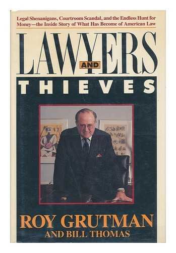 Lawyers and Thieves Grutman, Roy and Thomas, Bill