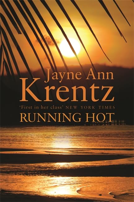 Running Hot: Number 5 in series Krentz, Jayne Ann