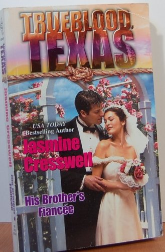His Brother's Fiancee: Book 2 Cresswell, Jasmine