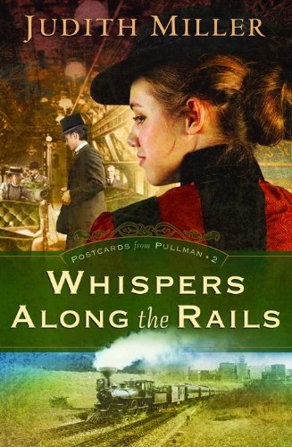 Whispers Along the Rails [Paperback] Miller, Judith