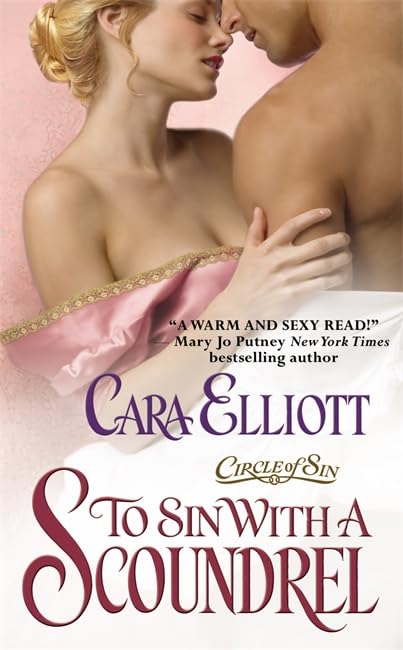To Sin With A Scoundrel: Number 1 in series [Mass Market Paperback] Elliott, Cara