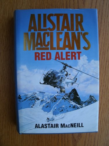 Alistair MacLean's "Red Alert" MacNeill, Alastair