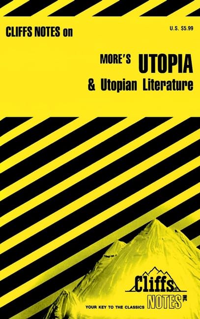 CliffsNotesTM on More′s Utopia & Utopian Literature Priest, Harold M.