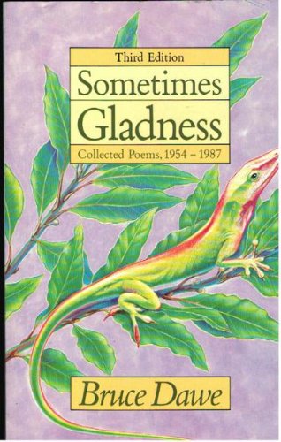 Sometimes gladness: Collected poems, 1954-1992 [Paperback]