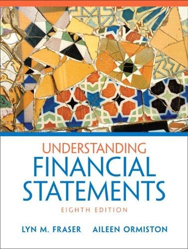 Understanding Financial Statements: United States Edition Fraser, Lyn M. and Ormiston, Aileen