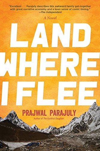 Land Where I Flee [Hardcover] Parajuly, Prajwal