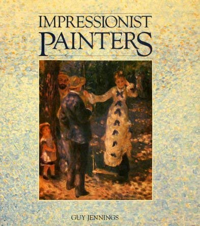 Impressionist Painters [Hardcover]