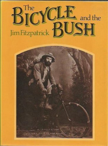 The bicycle and the bush: Man and machine in rural Australia