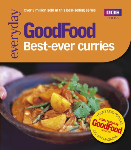 Good Food: Best-ever Curries: Triple-tested Recipes Good Food Guides