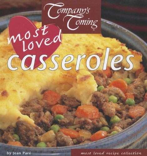 Company's Coming Most Loved Casseroles [Hardcover]