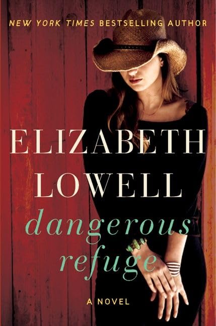 Dangerous Refuge: A Novel [Hardcover] Lowell, Elizabeth