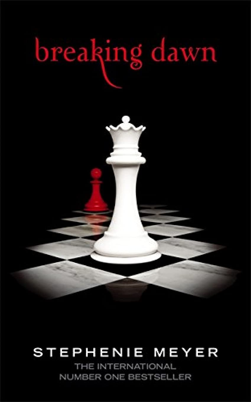 Breaking dawn: Twilight, Book 4 Meyer Stephanie