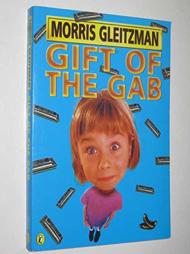 Gift Of The Gab Gleitzman Morris