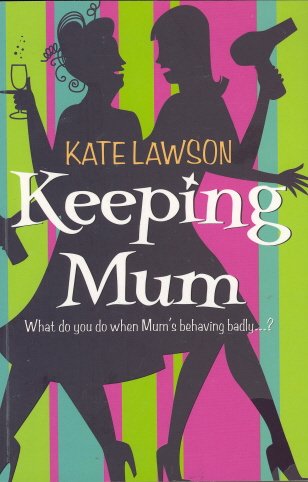 Keeping Mum Lawson, Kate