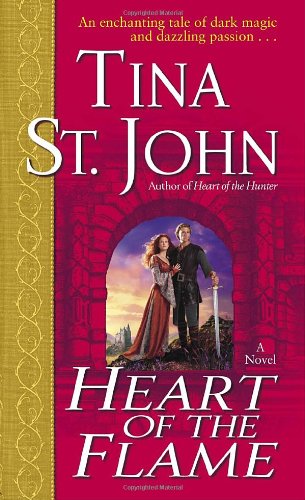 Heart of the Flame: A Novel St. John, Tina