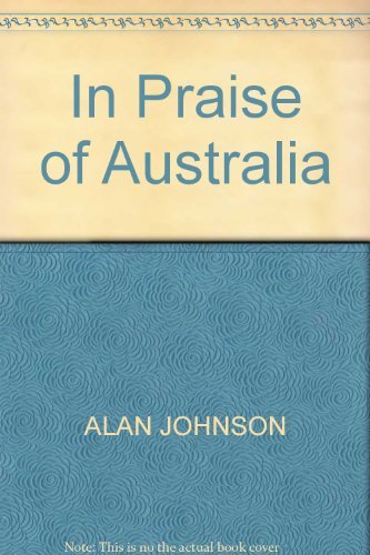 In Praise of Australia