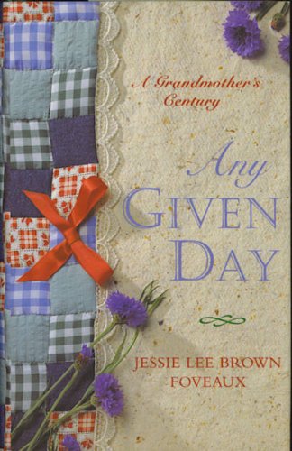 Any Given Day (Hb): The Life of Jessie Lee Brown Foveaux Foveaux, Jessie Lee Brown
