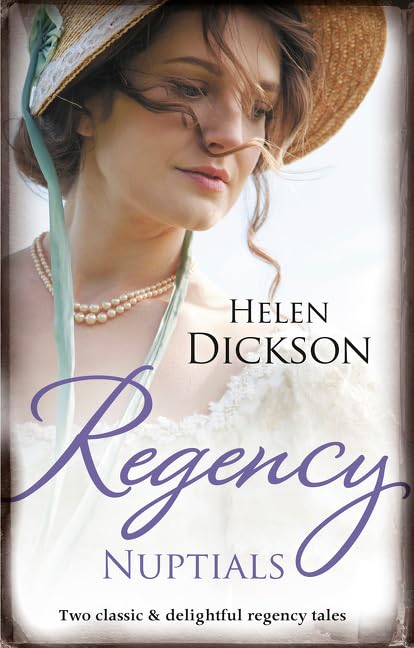 Regency Nuptials/From Governess To Society Bride/An Unpredictable Bride Helen Dickson