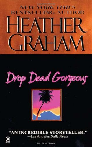 Drop Dead Gorgeous Graham, Heather