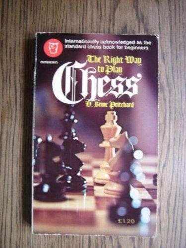 Right Way to Play Chess