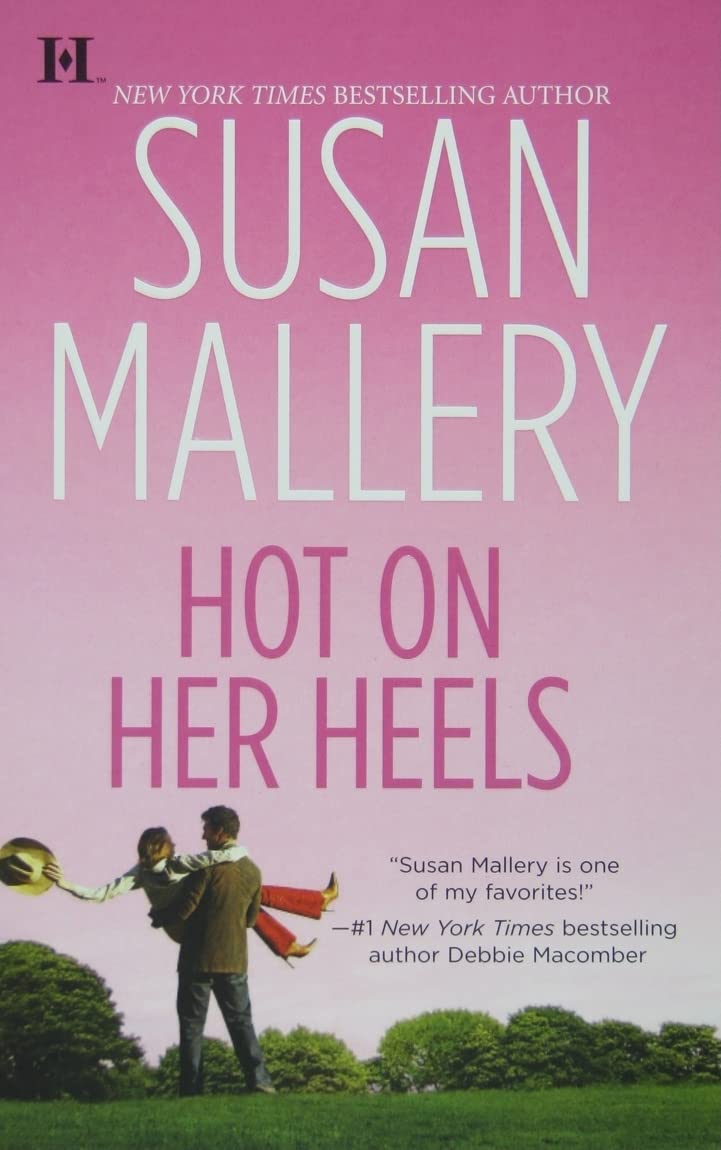 Hot on Her Heels (Lone Star Sisters): 4 Susan Mallery