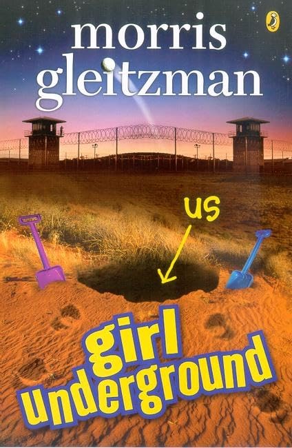 Girl Underground: the award-winning middle grade companion novel to Boy Overboard [Paperback] Gleitzman, Morris