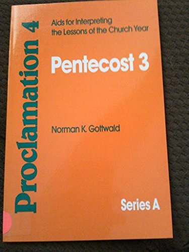 Proclamation 4: AIDS for Interpreting the Lessons of the Church Year Gottwald, Norman K.
