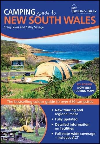 Camping Guide to New South Wales 5/e [Paperback] Lewis, Craig and Savage, Cathy