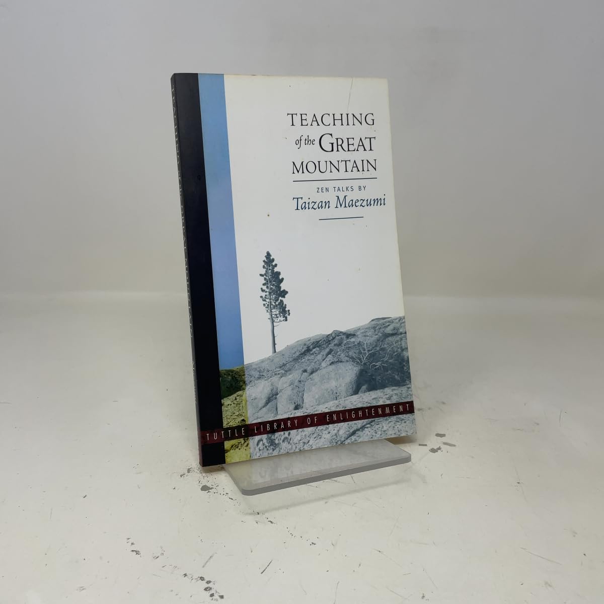 Teaching of the Great Mountain: The Zen Teachings of Maezumi Roshi