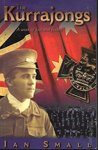 The Kurrajongs: A Work of Fact and Fiction [Paperback] [Paperback] Small, Ian