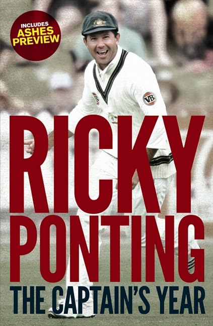 The Captain's Year [Paperback] Ricky Ponting