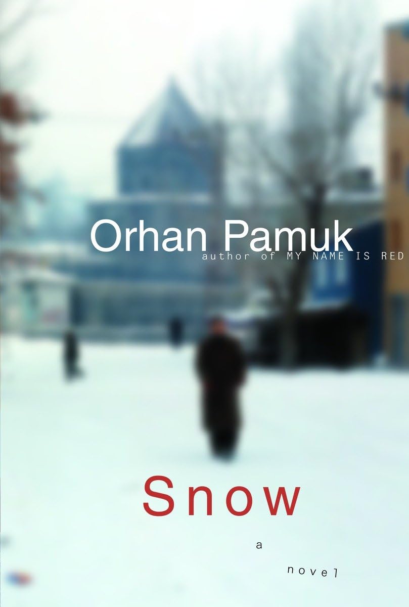 Snow [Hardcover] Pamuk, Orhan