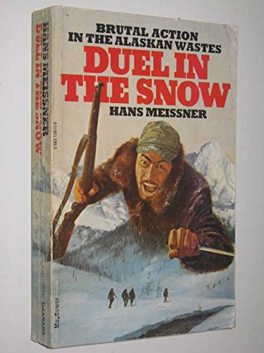 Duel in the Snow Meissner, Hans-Otto and Pomerans, E.